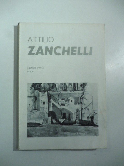 Attilio Zanichelli. Cenno critico